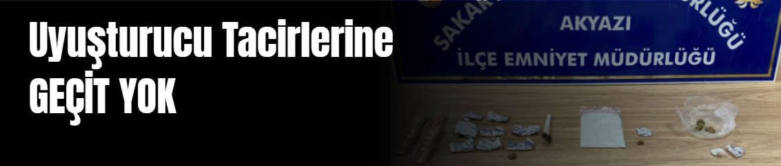 Uyuşturucu Tacirlerine Geçit Yok
