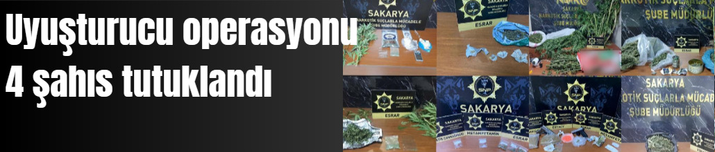 Uyuşturucu operasyonlarında 4 şahıs tutuklandı 