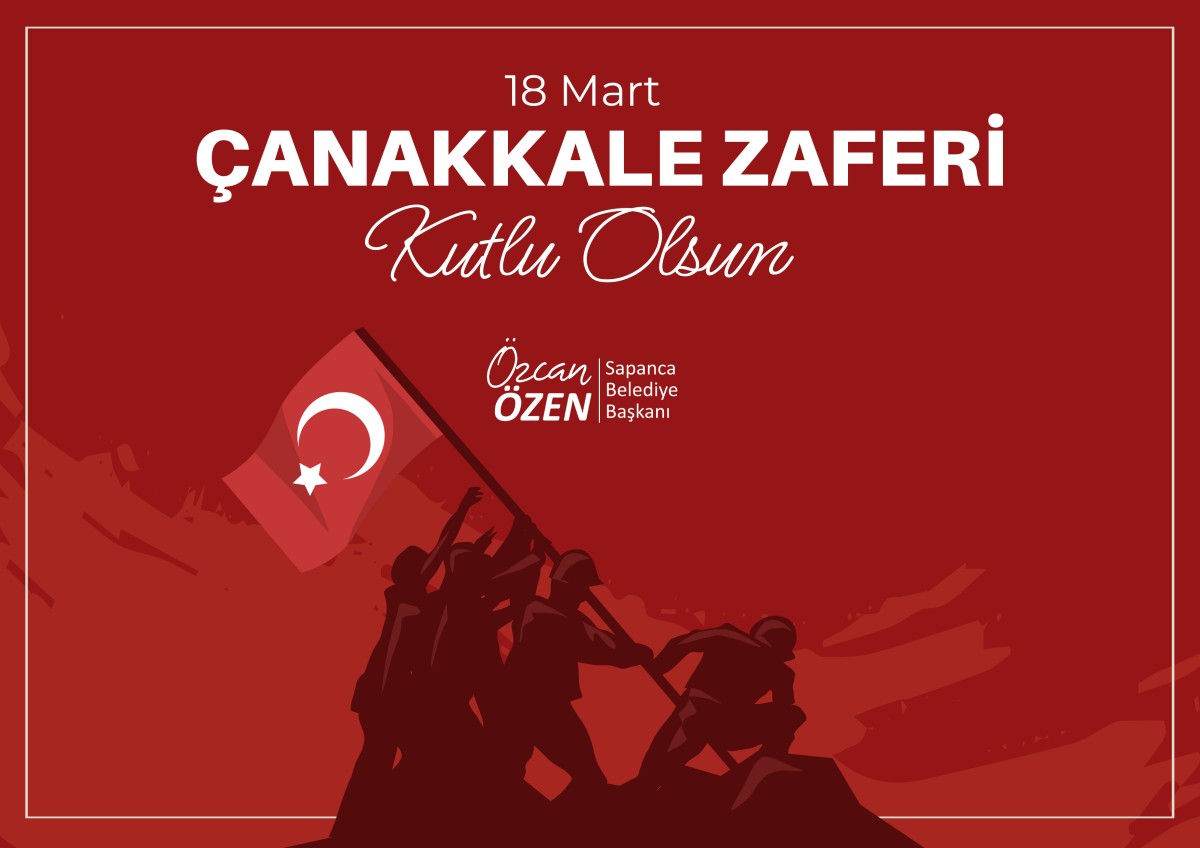 Başkan Özen’in, 18 Mart Mesajı