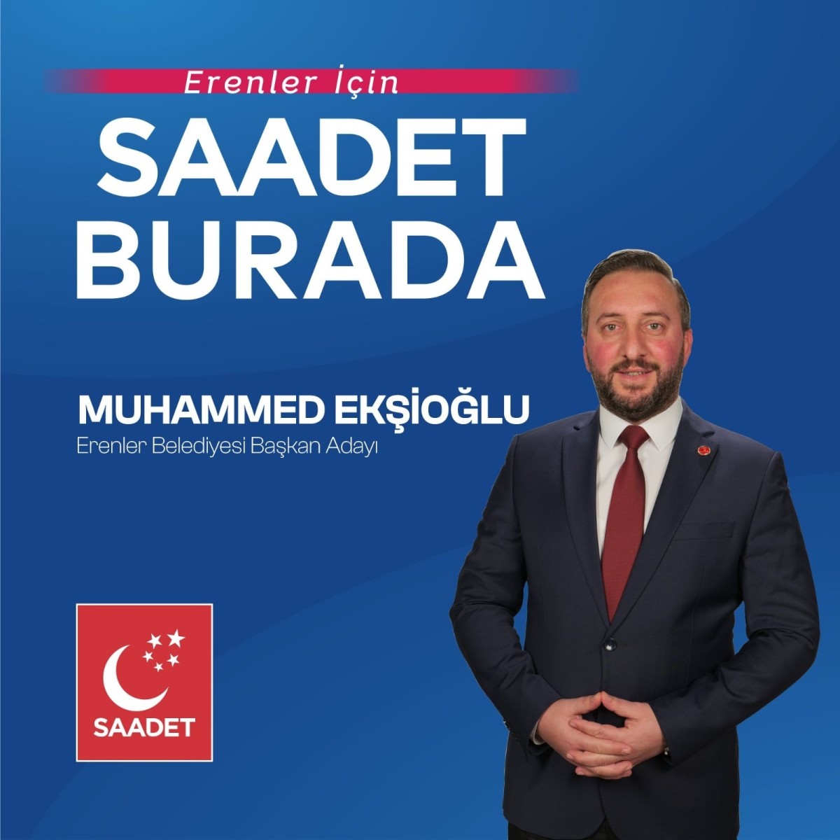 Saadet Partisi İl Başkanlığı Erenler İlçesi'nde belediye başkan adayını Muhammed Ekşioğlu olarak ilan etti.