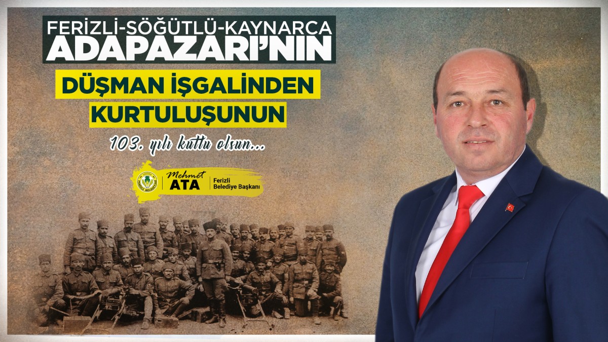 Başkan Ata’dan Adapazarı’nın Kurtuluş Yıl Dönümü Mesajı