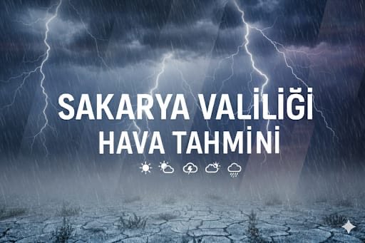 Sakarya İçin Kuvvetli Sağanak Uyarısı