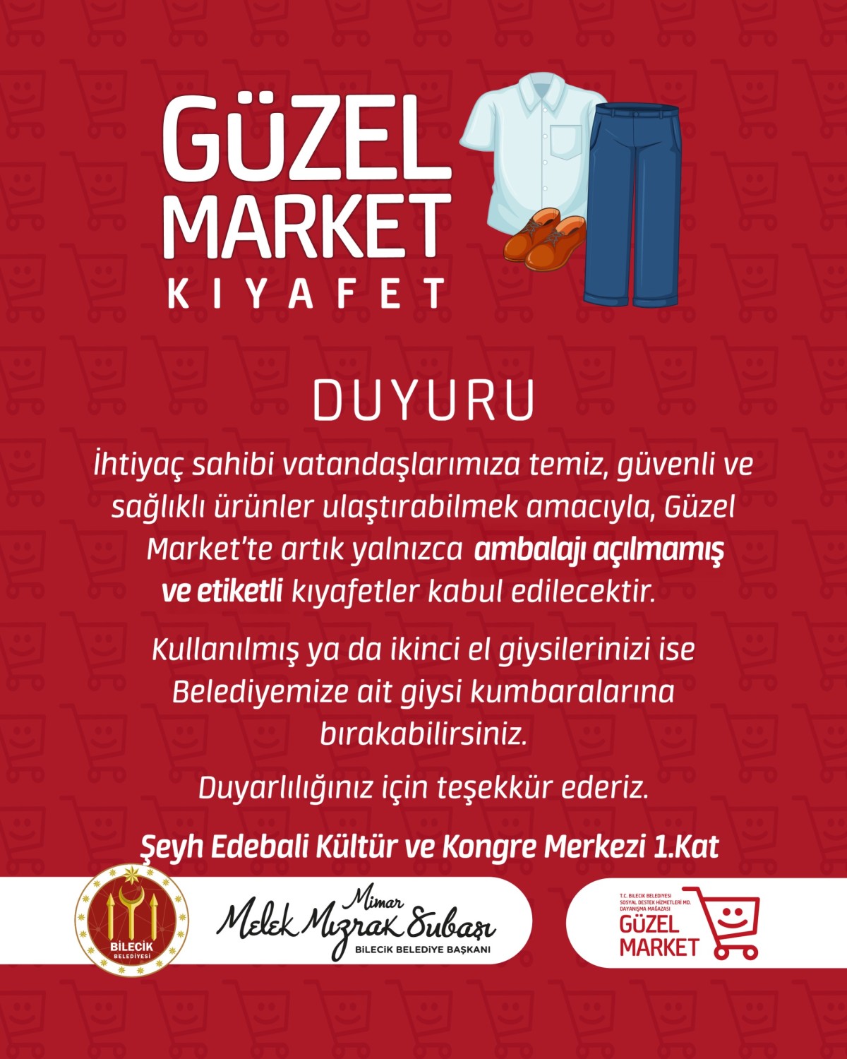 Güzel Markete Ambalajı Açılmamış, Etiketli Kıyafetler Kabul Edilecek
