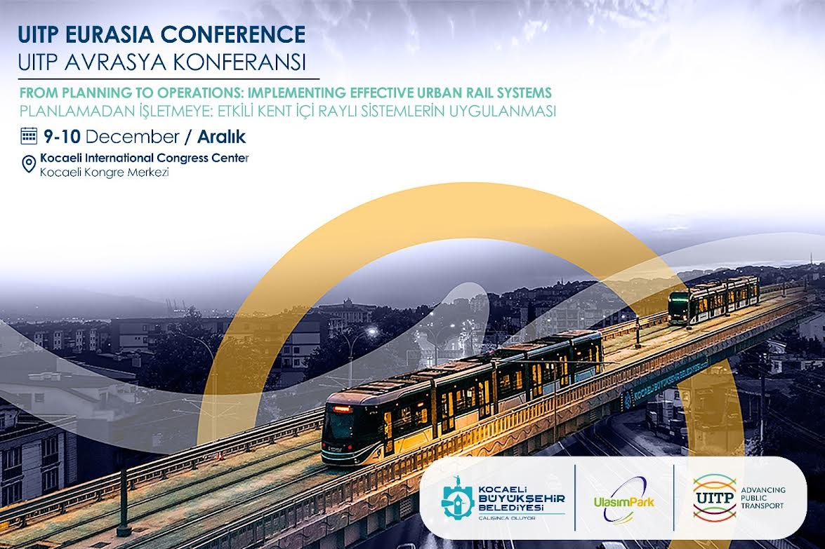 Kocaeli, UITP Avrasya 2025 İle Uluslararası Ulaşım Sahnesine Çıkıyor